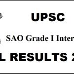 UPSC SAO Grade 1 final results 2016 Declared