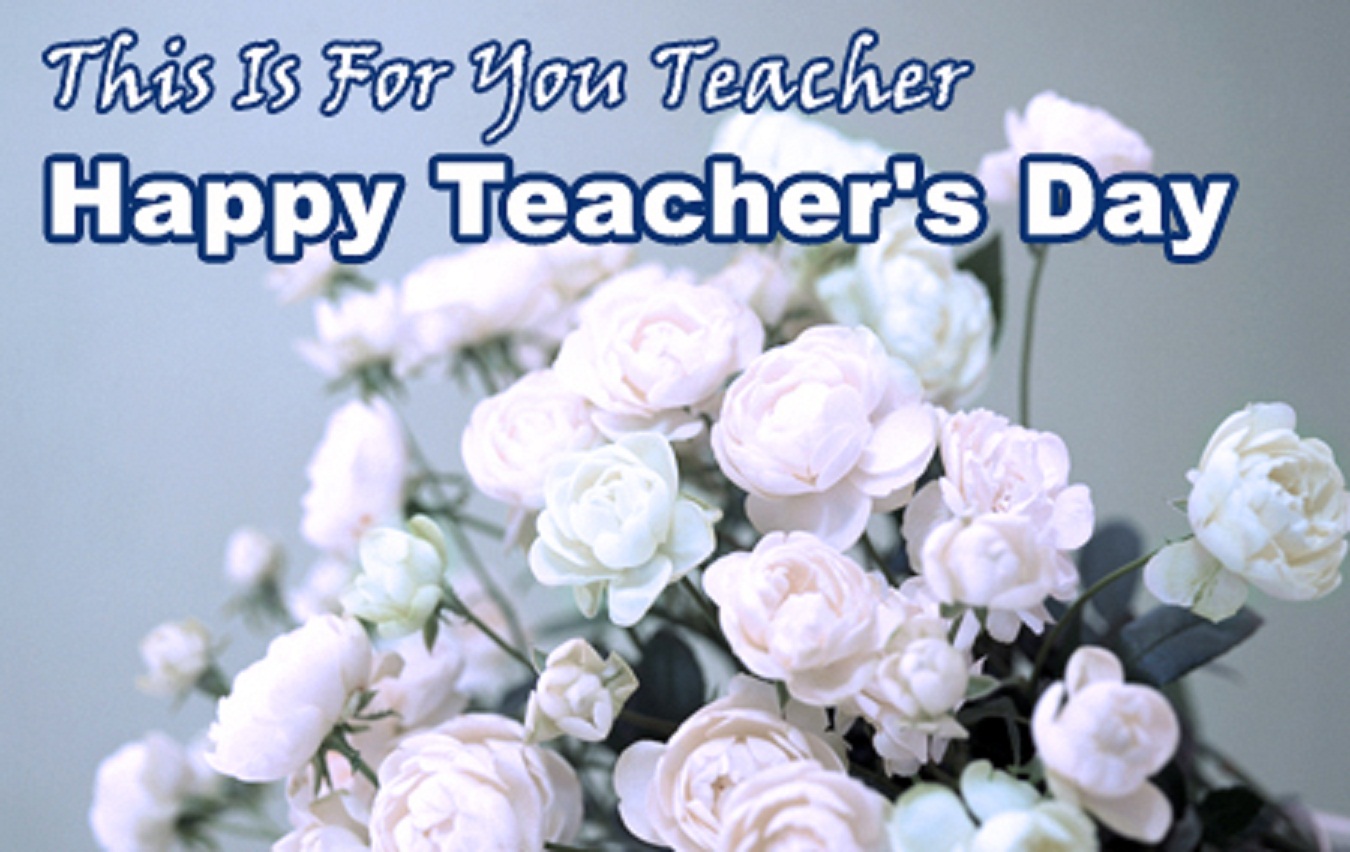 Happy Teachers Day Wishes, SMS, Quotes, Images, Pics to send to Teachers