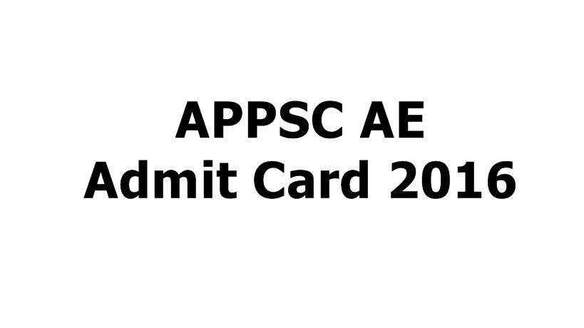 APPSC AEE Admit Card 2016 to be available for Download @ www.psc.ap.gov.in
