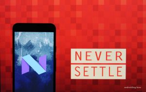 OnePlus 3 Android 7.0 Nougat