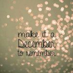 Top 12 Quotes to say Hello and Welcome December Month