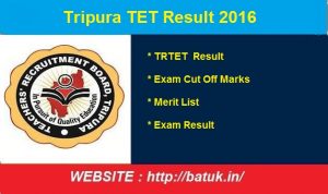 Tripura TET Result 2016 is soon to be declared on official website trb.tripura.gov.in