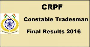 CRPF Constable Tradesman result 2016