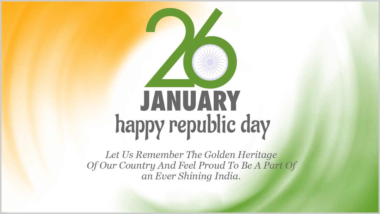 Here are some amazing Republic Day Greetings, Messages, Images & Quotes for the Patriot in you