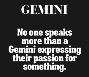 No one speaks more than a Gemini1