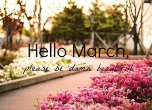Welcome March Pictures
