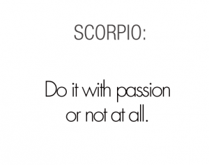scorpio quote do it with pa