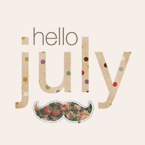 Hello July My Birthday Month