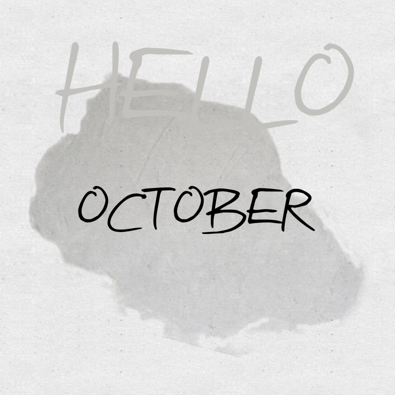 Hello October Black and White