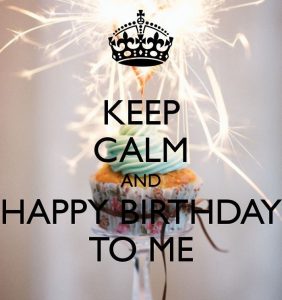 Keep Calm and Welcome October it’s My Birthday Month