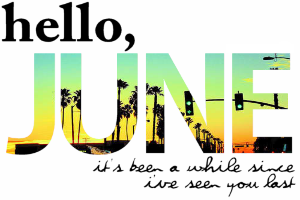 Welcome June Quotes