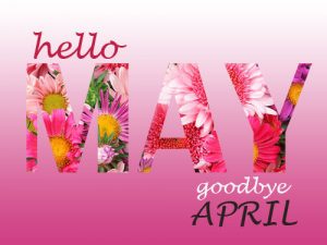 Welcome May Goodbye April Images