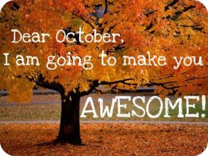 Welcome October Quotes