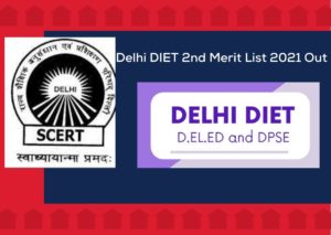 Delhi DIET Merit List 2021 Released