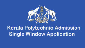 Kerela Polytechnic Admission 2021