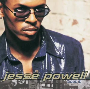 Singer Jesse Powell Bout it