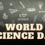 World Science Day 2022: Date Theme and History