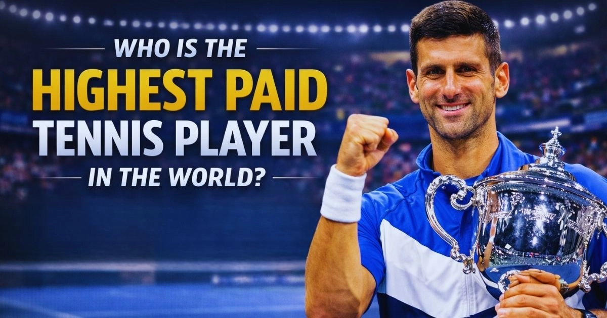 Who Is the Highest Paid Tennis Player in the World