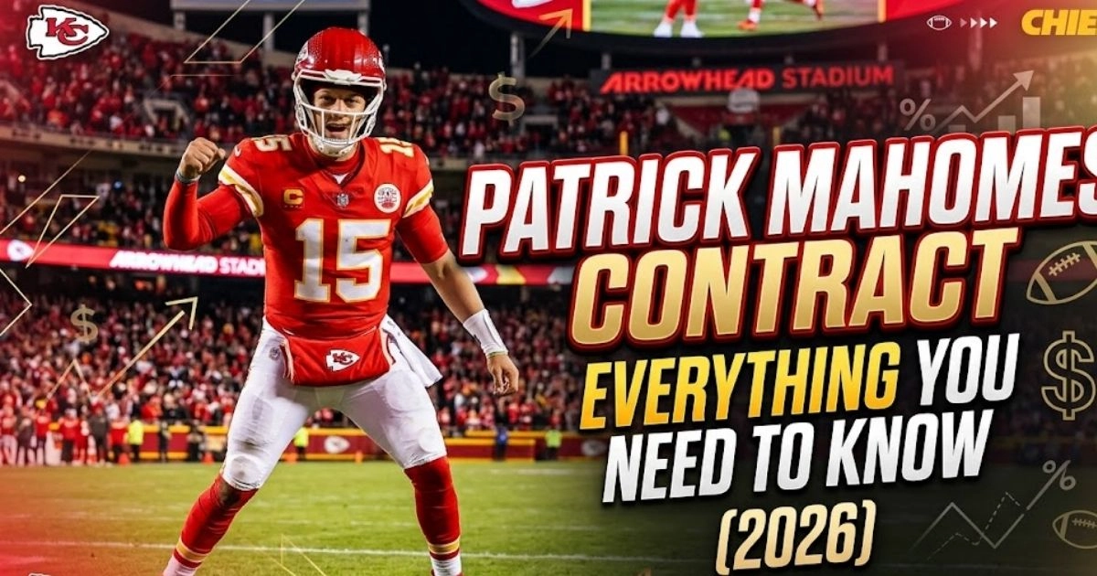Patrick Mahomes Contract_ Everything You Need to Know (2026)